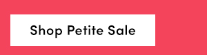 Shop Petites Sale