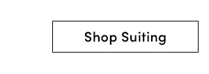 Shop Suiting