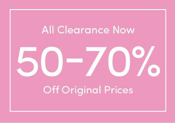 All Clearance Now 50-70% Off Original Prices 