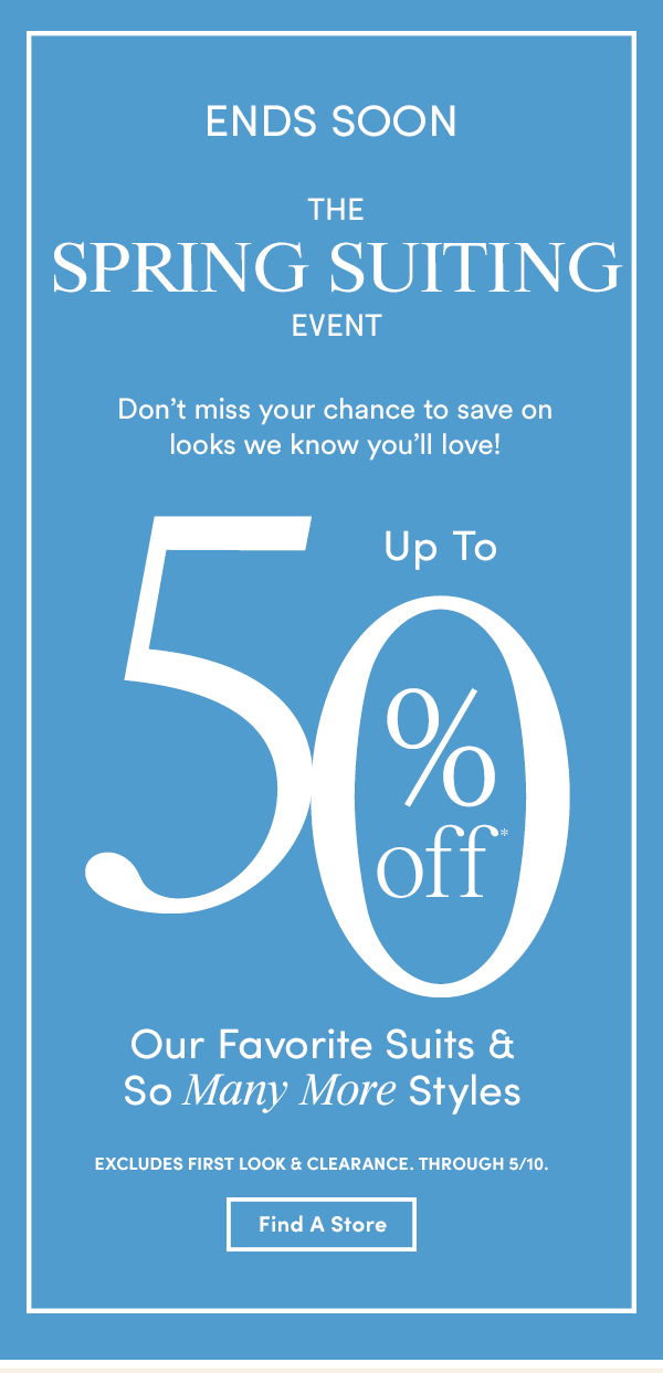 The Spring Suiting Event Ends Soon! Loft