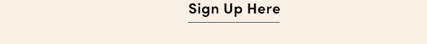 Sign Up Here