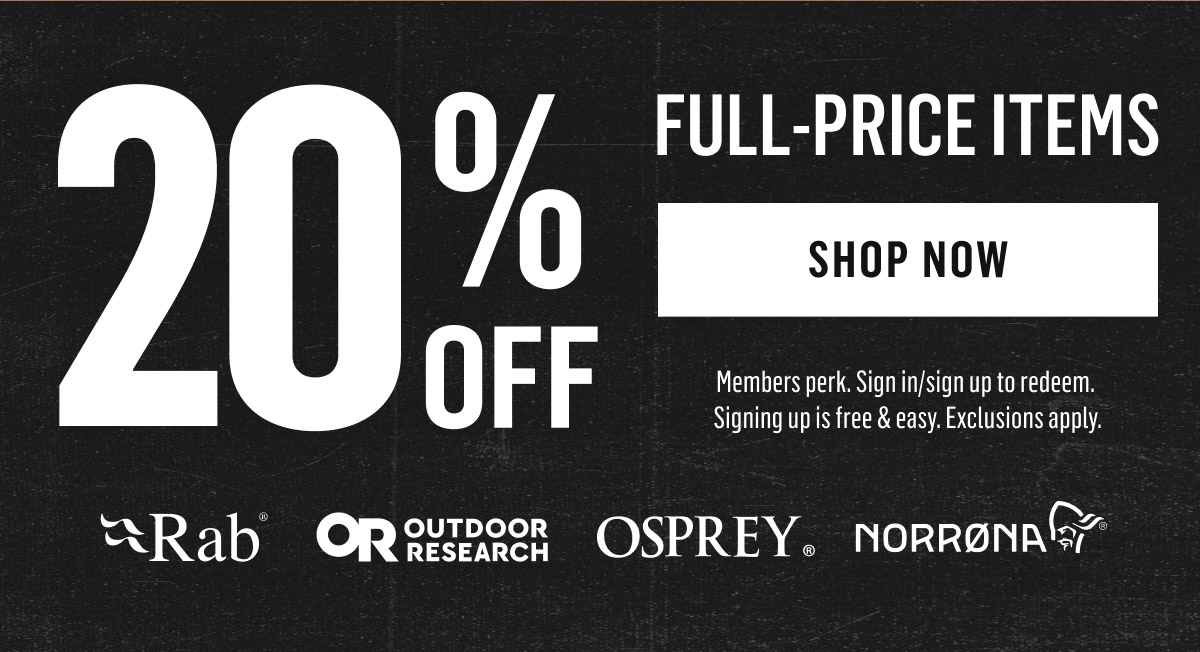 20% Off Full-Price Items from Rab, Outdoor Research, Osprey, Norrøna. Members perk, sign in to redeem. Shop Now!