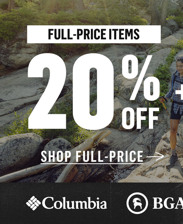 Ends tonight: 20% Off Full-Price Items from Columbia and BGA. Shop Full-Price