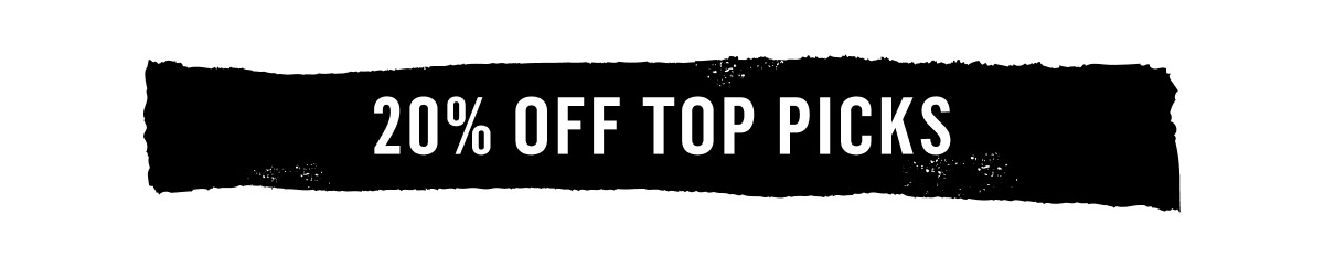 20% Off Top Picks