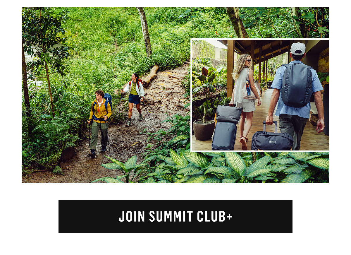 Backcountry Approved: gear built for the trail and the travel in between. Join Summit Club+!