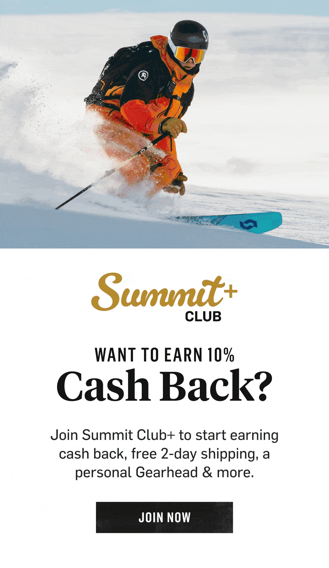 Summit Club+ Want to earn 10% cash back? Join Summit Club+ to start earning cash back, free 2-day shipping, a personal Gearhead & more. Join Now. 