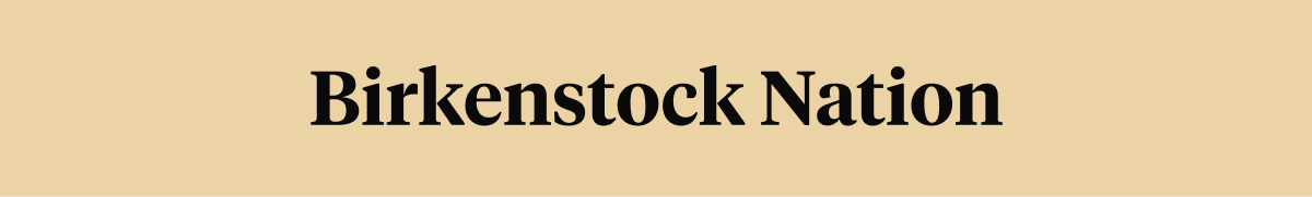 Birkenstock Nation