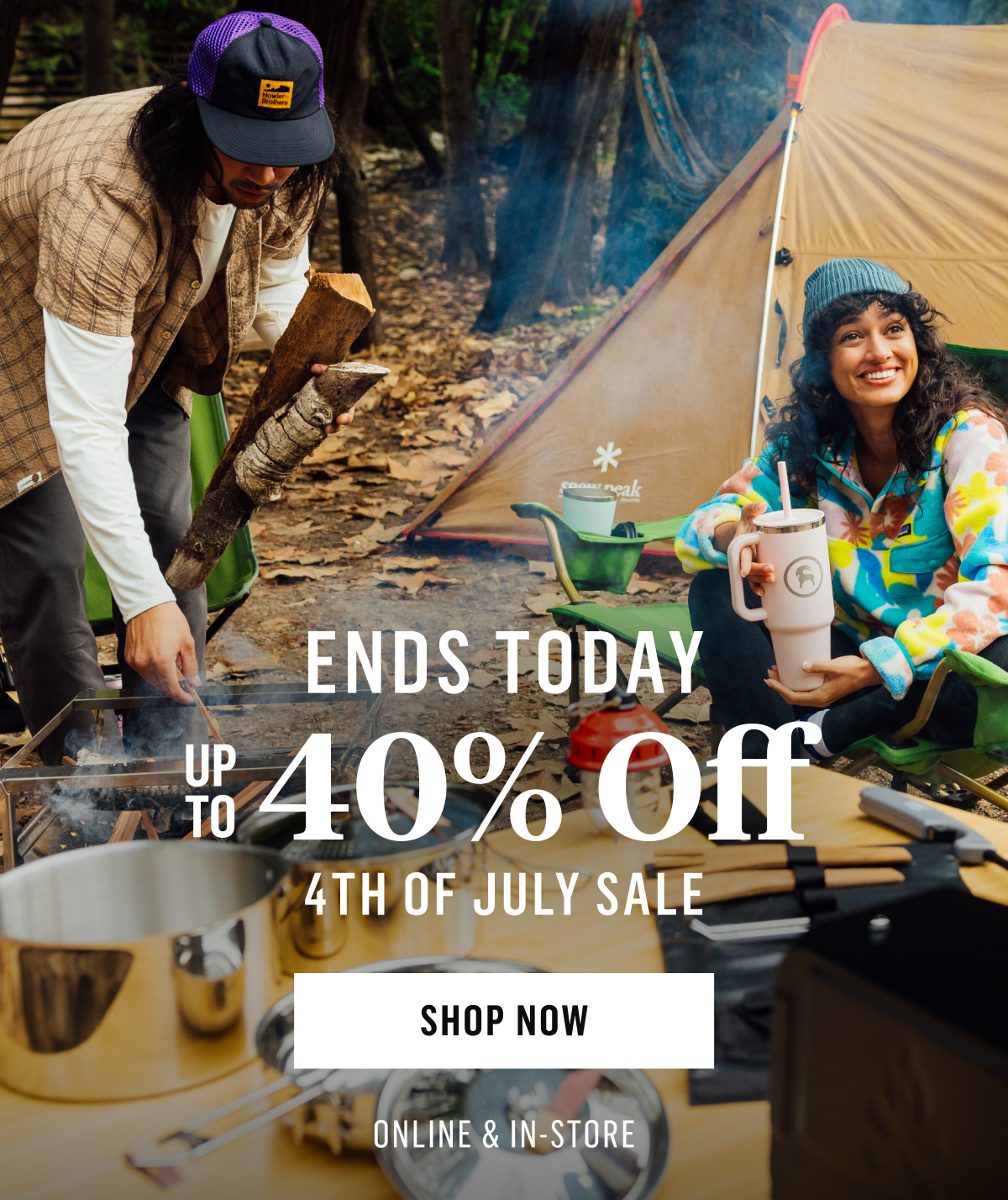 ENDS TODAY!! 4th Of July Sale up to 40% OFF Shop Now! Online & In-store