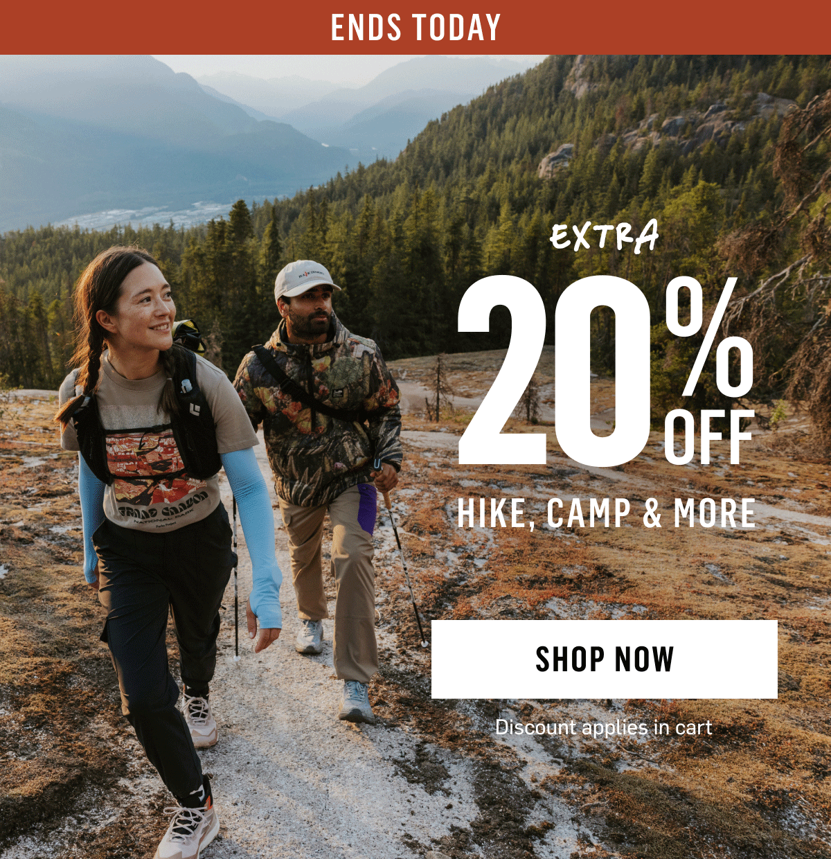 Ends Today: Extra 20% off hike, camp & more. Shop Now! Discount applies in cart