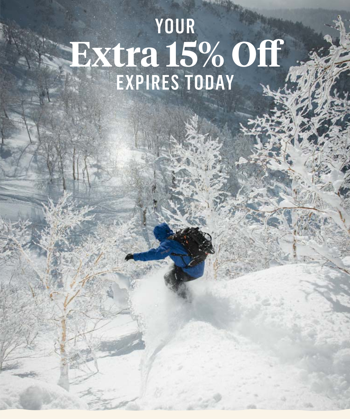 Your extra 15% Off expires today