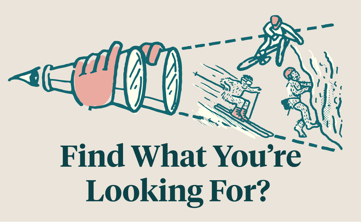 Find what you're looking for?