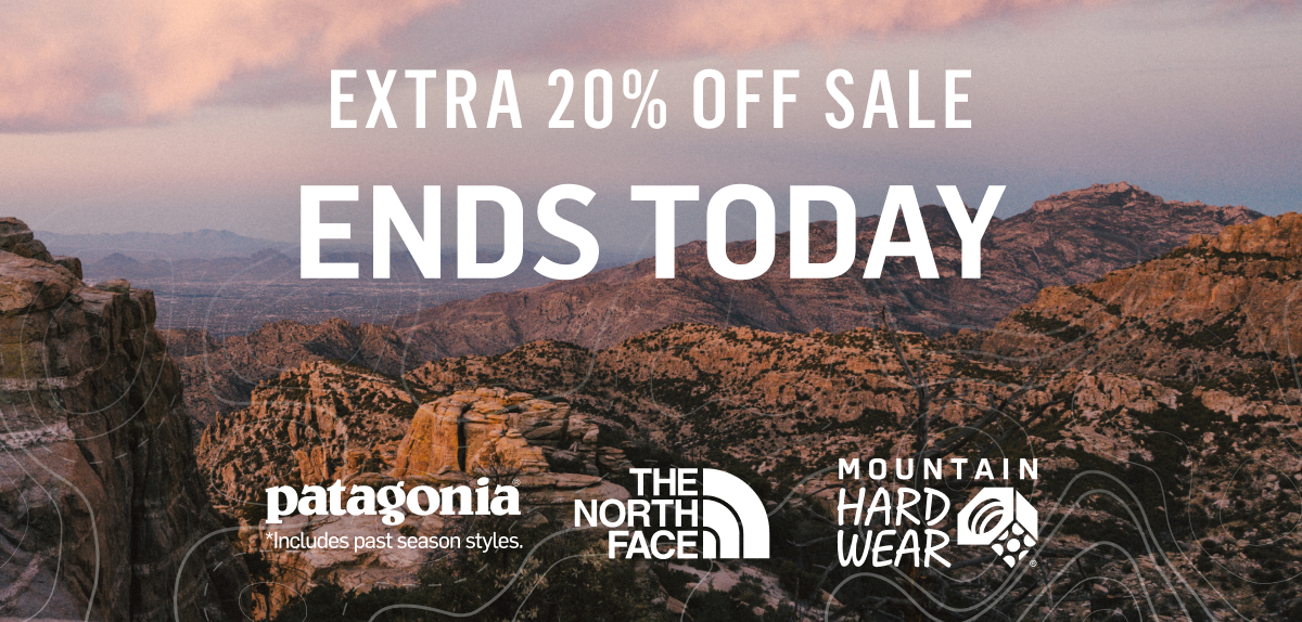 2-Days Only Extra 20% OFF SALE ENDS TODAY PATAGONIA THE NORTH FACE MOUNTAIN HARDWEAR “Shoulda snagged it when I had the chance.” —You, if you miss this. Today’s your last chance to grab an extra 20% off on-sale summer styles. Shop Now
