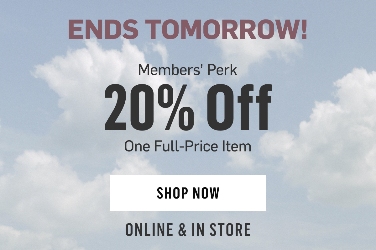ENDS TOMORROW!!! MEMBER'S PERK 20% OFF ONE FULL-PRICE ITEM. Code: ROSA20 Shop Now!  