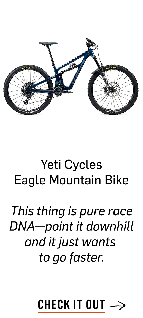 Yeti Cycles Eagle Mountain BIke. This thing is pure race DNA- point it downhill and it just wants to go faster. Check it Out!