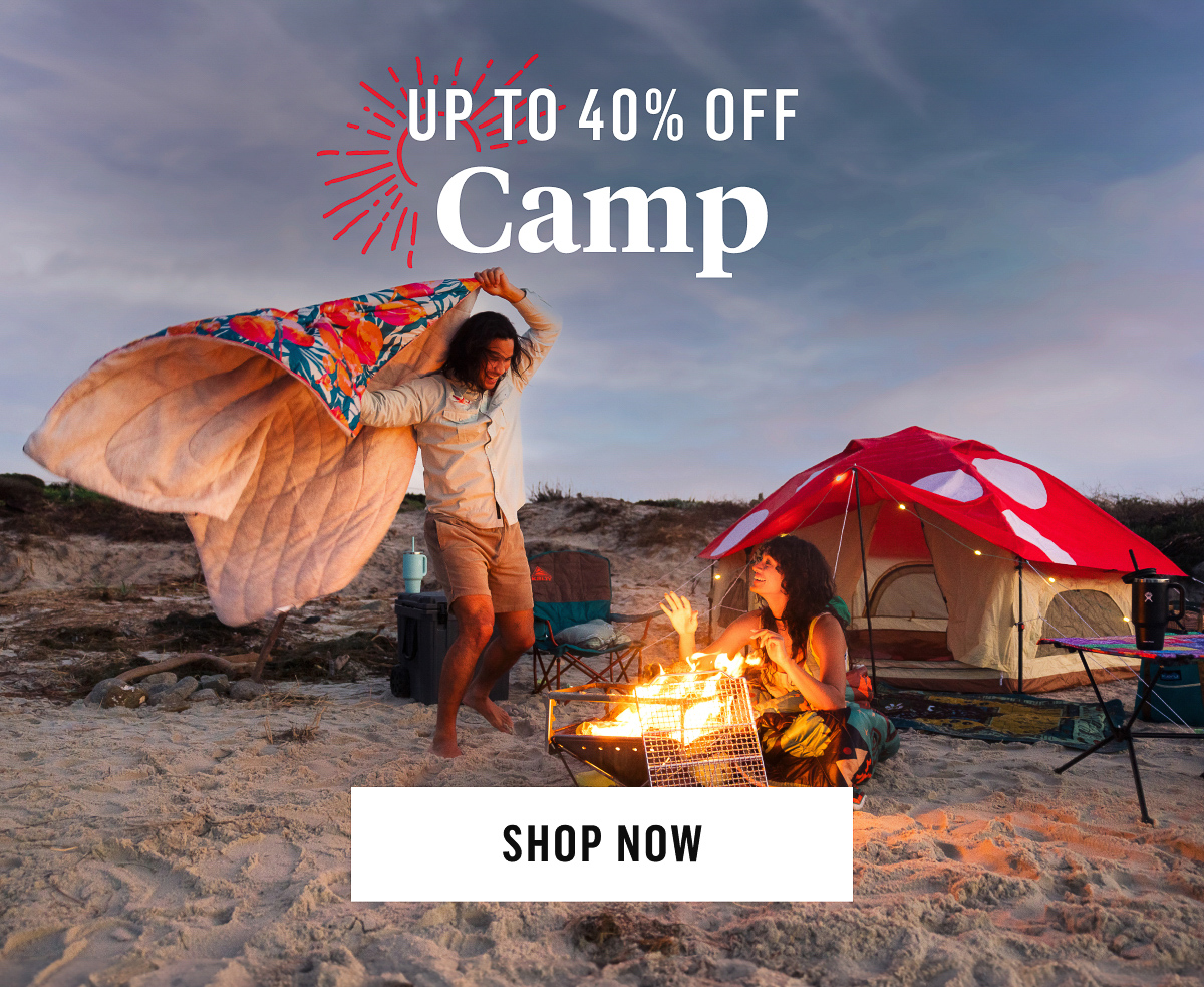 Up to 40% OFF Camp Shop Now