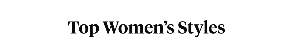 Top Women’s Styles