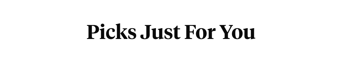 Picks Just For You Banner