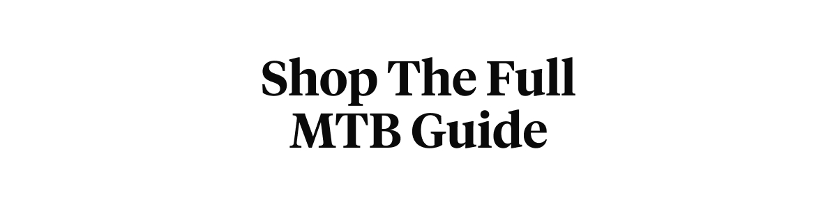 Shop The Full MTB Guide