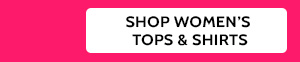 Shop Women's Tops & Tees