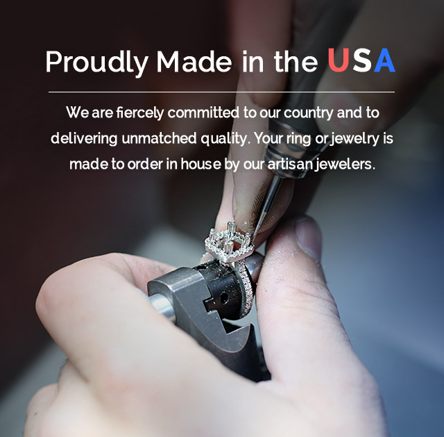 Proudly Made in the USA Your jewelry is made to order in house by our artisan jewelers.