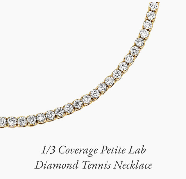 1/3 Coverage Petite Lab Diamond Tennis Necklace