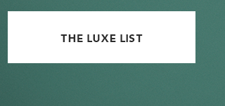 The Luxe List