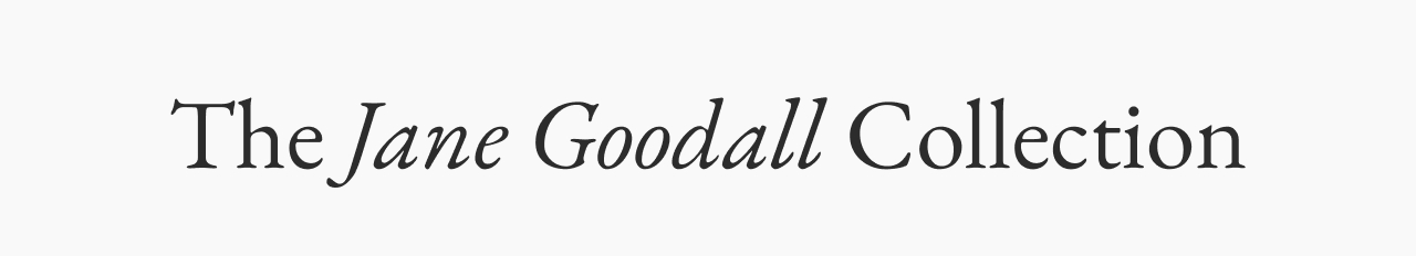 The Jane Goodall Collection