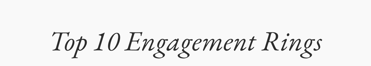 Top 10 Engagement Rings