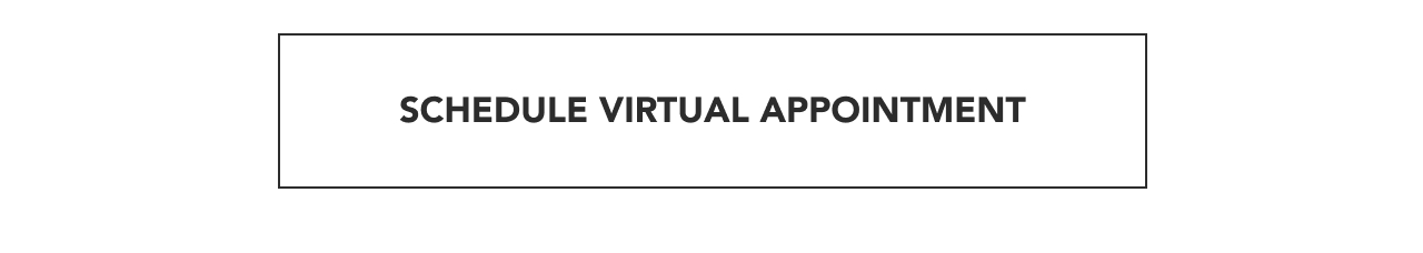 Schedule Virtual Appointment