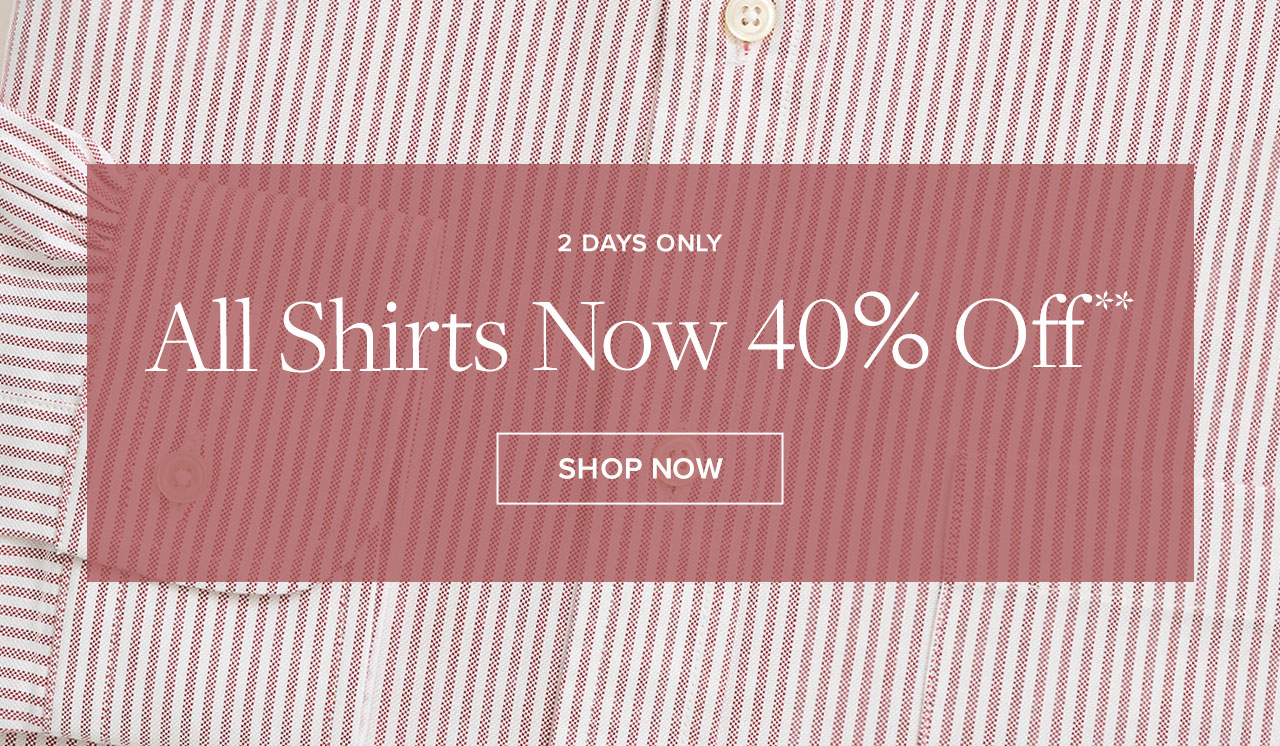 40% off Shirts