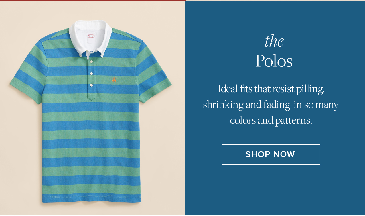 the Polos Ideal fits that resist pilling shrinking and fading in so many colors and patters. Shop Now