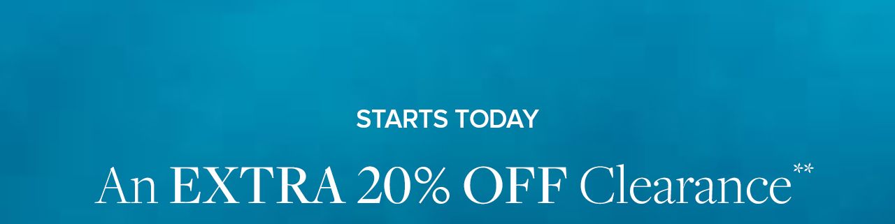 Starts Today An Extra 20% Off Clearance