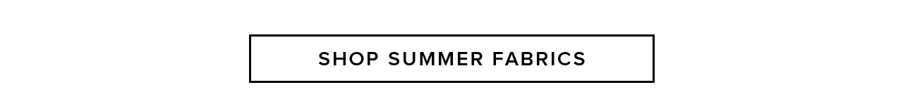 Shop Summer Fabrics
