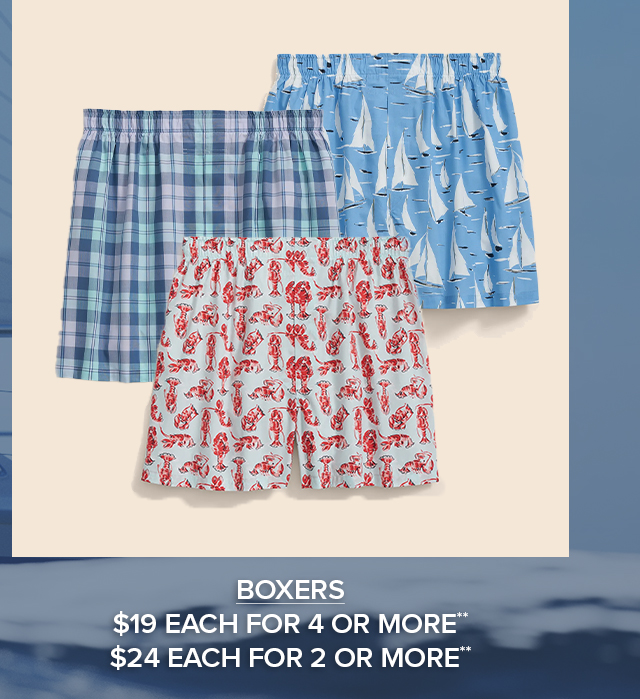 Boxers $19 Each for 4 or more. $24 each for 2 or more