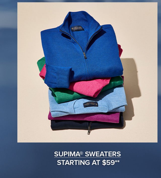 Supima Sweaters Starting at $59
