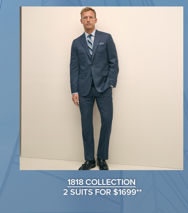 1818 Collection 2 Suits for $1699
