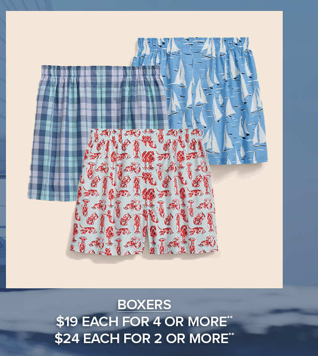 Boxers $19 Each for 4 or more. $24 each for 2 or more