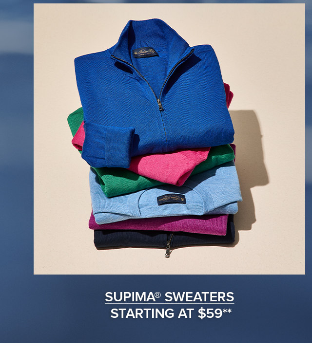 Supima Sweaters Starting at $59