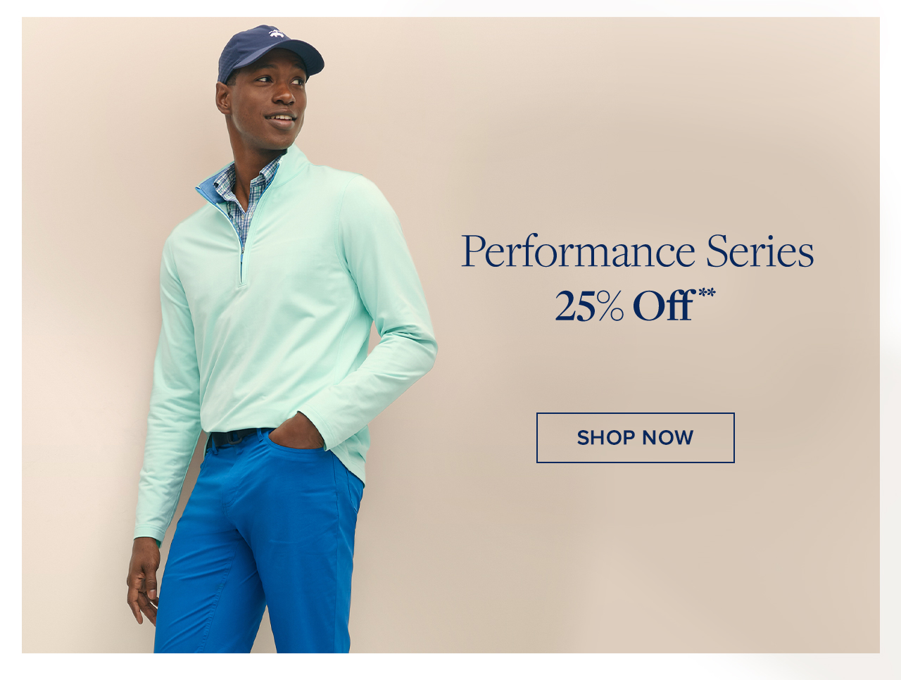 Performance Series 25% Off Shop Now
