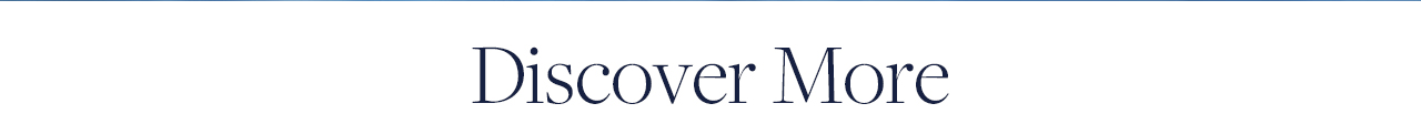 Discover More