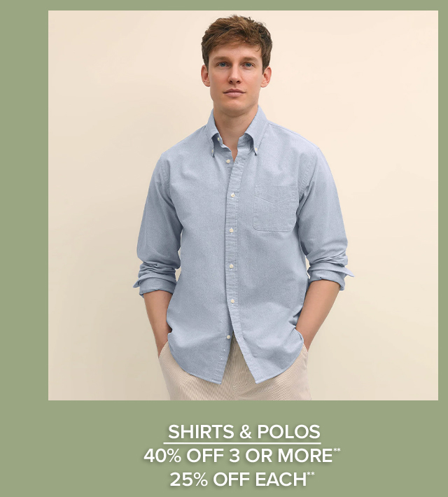 Shirts and Polos 40% Off 3 or More
