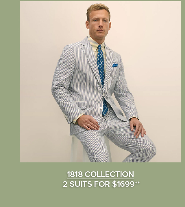 1818 Collection 2 Suits for $1699