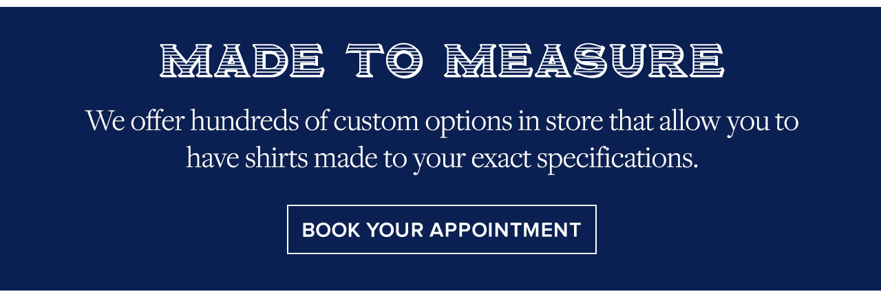 Made To Measure Book Your Appointment