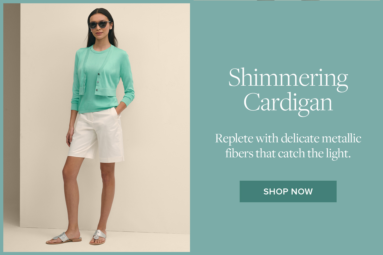 Shimmering Cardigan Replete with delicate metallic fibers that catch the light. Shop Now