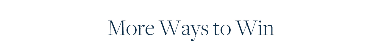 More Ways to Win
