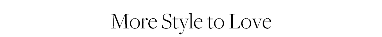 More Style to Love