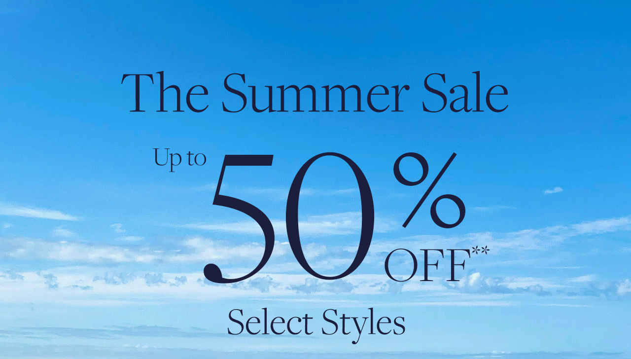 The Summer Sale Up to 50% Off Select Styles