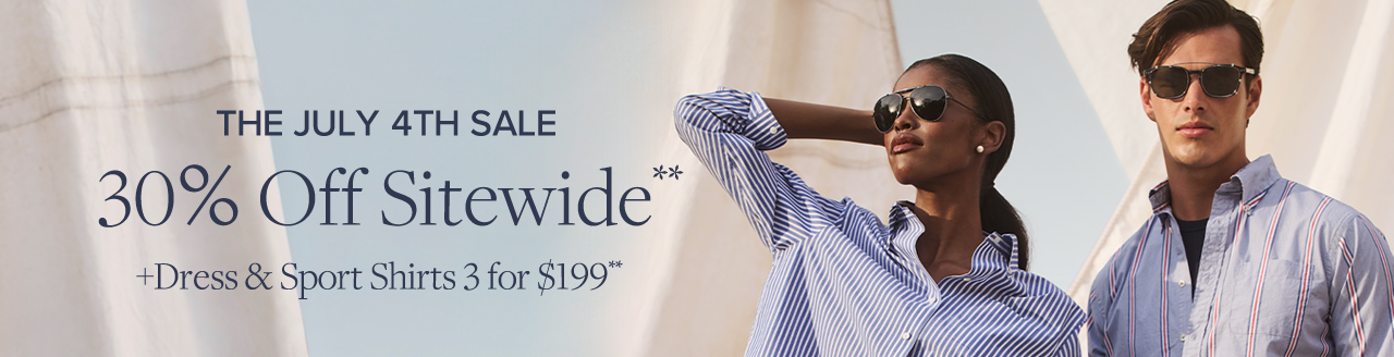 The July 4th Sale 30% Off Sitewide +Dress and Sport Shirts 3 for $199