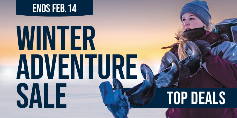 Top Deals | Winter Adventure Sale | Ends Feb. 14