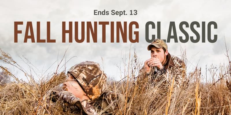 Fall Hunting Classic - Ends Sept. 13